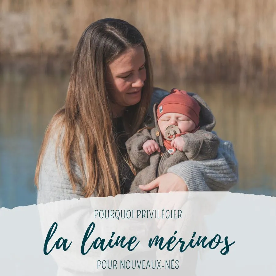 pourquoi privilégier la laine mérinos pour les nouveaux-nés